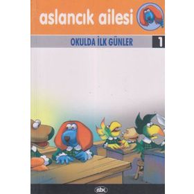 Aslancık Ailesi 1 - Okulda İlk Günler