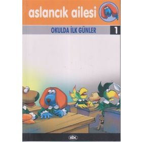 Aslancık Ailesi 1 - Okulda İlk Günler