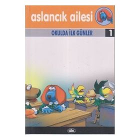 Aslancık Ailesi 1 - Okulda İlk Günler