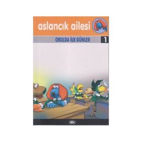 Aslancık Ailesi 1 - Okulda İlk Günler
