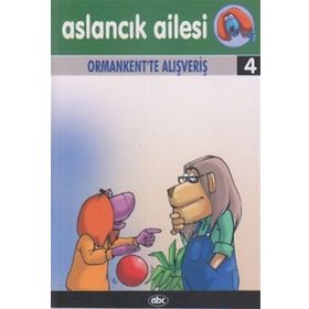 Aslancık Ailesi - Orman Kent'te Alışveriş 4 - Kolektif