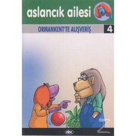 Aslancık Ailesi - Orman Kent'te Alışveriş 4 - Kolektif