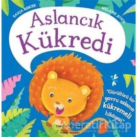 Aslancık Kükredi - Melanie Joyce