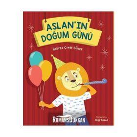 Aslan’ın Doğum Günü - Hafize Çınar Güner