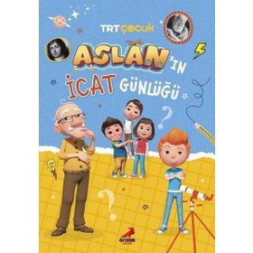Aslan'ın İcat Günlüğü - Hüsniye Gülsev Koç