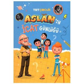 Aslan'ın İcat Günlüğü - Hüsniye Gülsev Koç