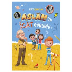 Aslan'ın İcat Günlüğü - Hüsniye Gülsev Koç