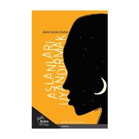 Aslanları Uyandırmak - Ayelet Gundar Goshen