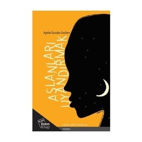 Aslanları Uyandırmak - Ayelet Gundar Goshen