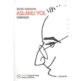 Aslanlı Yol - Sevan Nişanyan