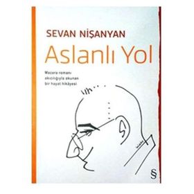 Aslanlı Yol - Sevan Nişanyan