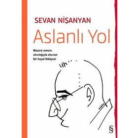 Aslanlı Yol - Sevan Nişanyan
