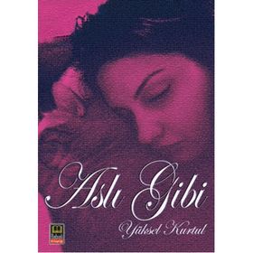 Aslı Gibi - Yüksel Kurtul