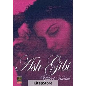 Aslı Gibi - Yüksel Kurtul