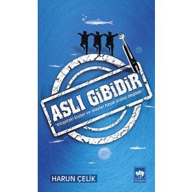 Aslı Gibidir - Aslı Gencer Tunçyürek
