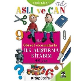 ASLI VE CAN ILE GÖRSEL OKUMALARLA İLK ALIŞTIRMA KITABIM (4-6 YAŞ) - KOLEKTIF