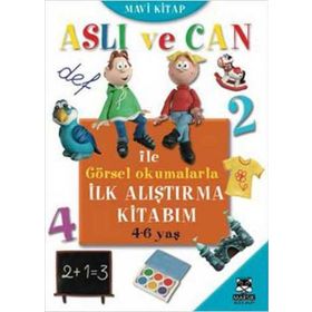 ASLI VE CAN ILE GÖRSEL OKUMALARLA İLK ALIŞTIRMA KITABIM (MAVI KITAP) - KOLEKTIF