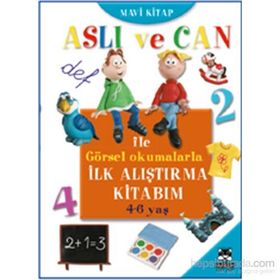 ASLI VE CAN ILE GÖRSEL OKUMALARLA İLK ALIŞTIRMA KITABIM (MAVI KITAP) - KOLEKTIF