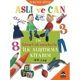 Aslı ve Can ile Görsel Okumalarla İlk Alıştırma Kitabım Turuncu Kitap - kollektif