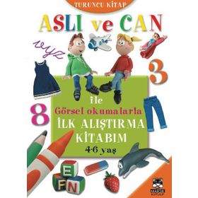 Aslı ve Can ile Görsel Okumalarla İlk Alıştırma Kitabım Turuncu Kitap - kollektif