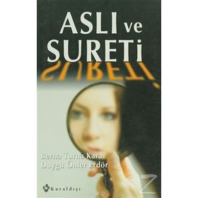 ASLI VE SURETI - BERNA TURNA KARA;DUYGU ÖNLER ERDÖR