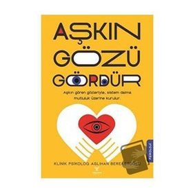 Aslıhan Bereketoğlu Aşkın Gözü Gördür