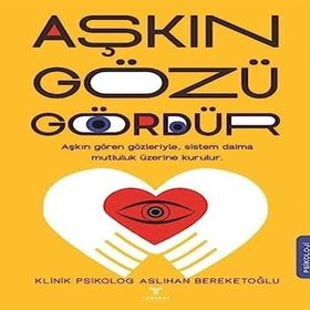 Aslıhan Bereketoğlu Aşkın Gözü Gördür