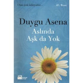 ASLINDA AŞK DA YOK - DUYGU ASENA (ISBN:9789759917760)