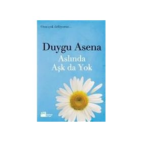 ASLINDA AŞK DA YOK - DUYGU ASENA (ISBN:9789759917760)