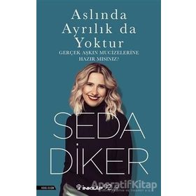ASLINDA AYRILIK DA YOKTUR - SEDA DIKER