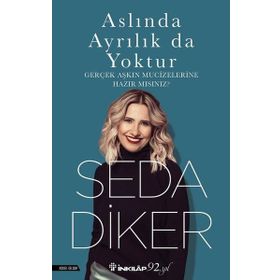 ASLINDA AYRILIK DA YOKTUR - SEDA DIKER