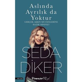ASLINDA AYRILIK DA YOKTUR - SEDA DIKER