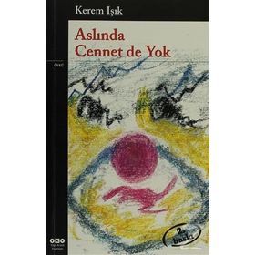 ASLINDA CENNET DE YOK - KEREM IŞIK