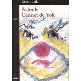 ASLINDA CENNET DE YOK - KEREM IŞIK