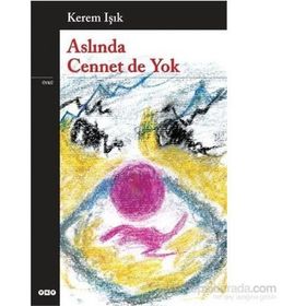 ASLINDA CENNET DE YOK - KEREM IŞIK