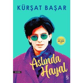 Aslında Hayal - Kürşat Başar