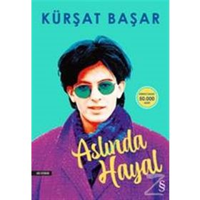 Aslında Hayal - Kürşat Başar