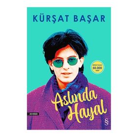 Aslında Hayal - Kürşat Başar