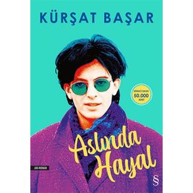 Aslında Hayal - Kürşat Başar
