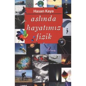 ASLINDA HAYATIMIZ FIZIK - HASAN KAYA