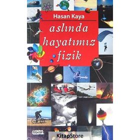 ASLINDA HAYATIMIZ FIZIK - HASAN KAYA