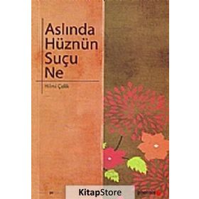 ASLINDA HÜZNÜN SUÇU NE - HILMI ÇELİK