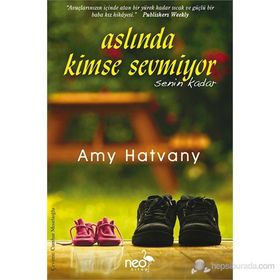 Aslında Kimse Sevmiyor Senin Kadar - Amy Hatvany