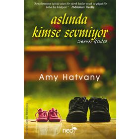 Aslında Kimse Sevmiyor Senin Kadar - Amy Hatvany
