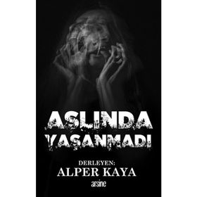Aslında Yaşanmadı - Alper Kaya