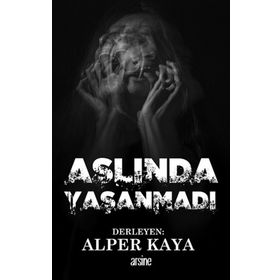 Aslında Yaşanmadı - Alper Kaya