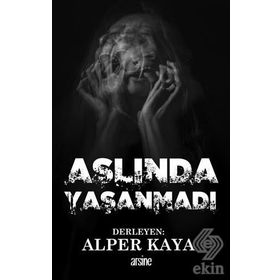 Aslında Yaşanmadı - Alper Kaya