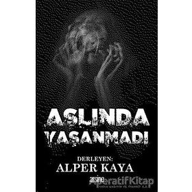 Aslında Yaşanmadı - Alper Kaya