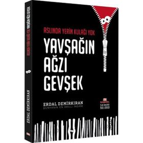 Aslında Yerin Kulağı Yok Yavşağın Ağzı Gevşek - Erdal Demirkıran