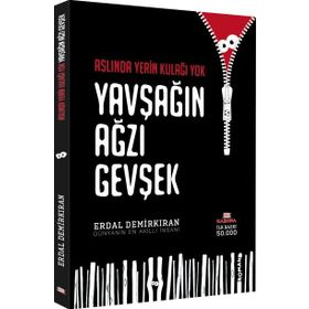 Aslında Yerin Kulağı Yok Yavşağın Ağzı Gevşek - Erdal Demirkıran
